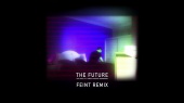 The Future (Feint Remix)