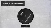 Drink To Get Drunk(Laura van Dam Remix)