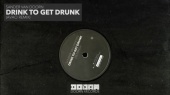 Drink To Get Drunk(Avao Remix)