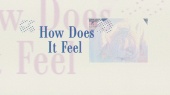 How Does It Feel(Lyric Video)