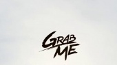 GRAB ME(Teaser)