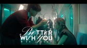 Better With You